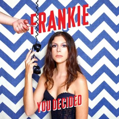 FRANKIEYou Decided