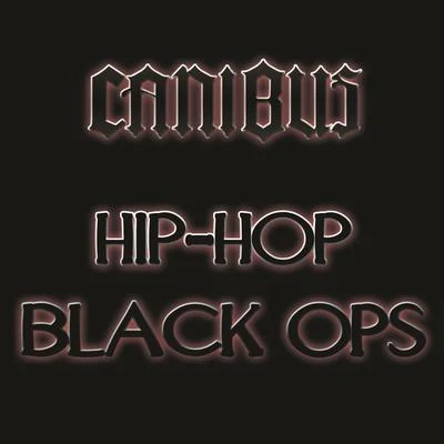 Canibus/GritsHip-Hop Black Ops