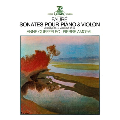 Anne QueffélecFauré: Violin Sonatas Nos 1 & 2