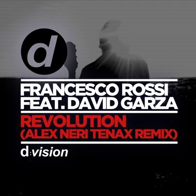 Francesco RossiRevolution (Alex Neri Tenax Remix)