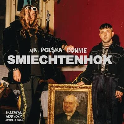 Mr. Polska/Bizzey/LA$$A/Malik MontanaSmiechtenhok