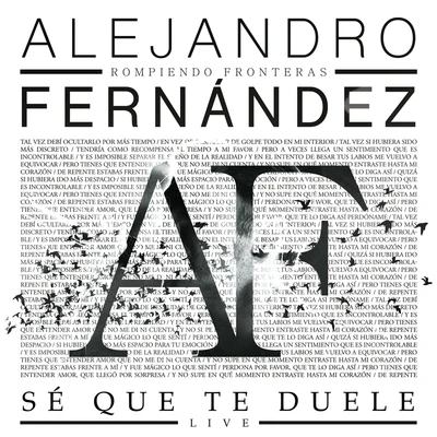 Alejandro FernándezSé Que Te Duele (Live)