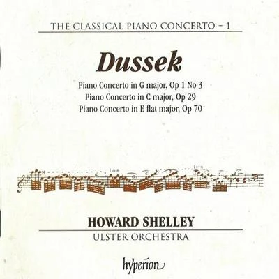 Howard Shelley/London Mozart PlayersDussek - Piano Concertos - Howard Shelley (Classical Piano Concerto-1)