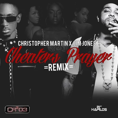 Christopher MartinCheaters Prayer Remix