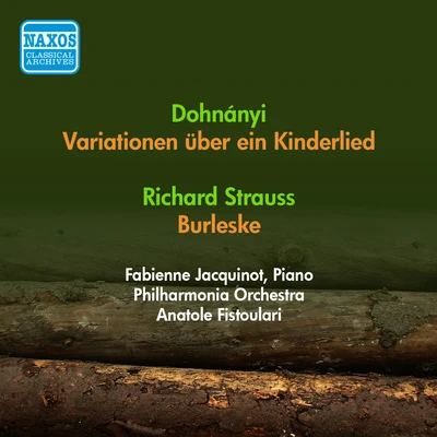 Anatole FistoulariConcertgebouworkestDOHNANYI, E.: Variations on a Nursery ThemeSTRAUSS, R.: Burleske (Jacquinot, Philharmonia, Fistoulari) (1952)