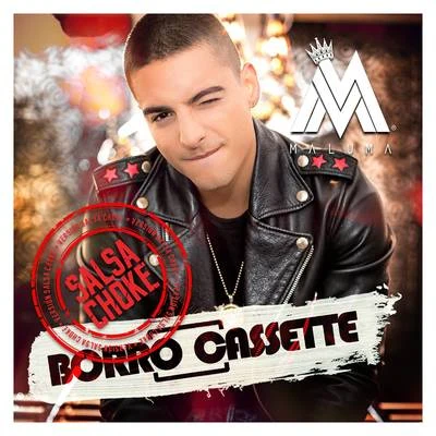 Maluma/Becky GBorro Cassette (Versión Salsa Choke)