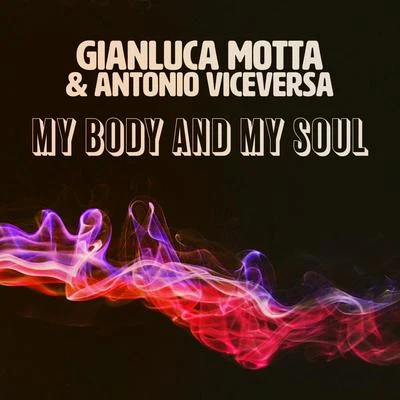 Gianluca MottaMy Body and My Soul