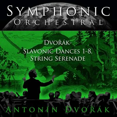 The Berlin Chamber Orchestra/Helmut KochSymphonic Orchestral - Antonin Dvořák: Slavonic Dances 1-8, String Serenade