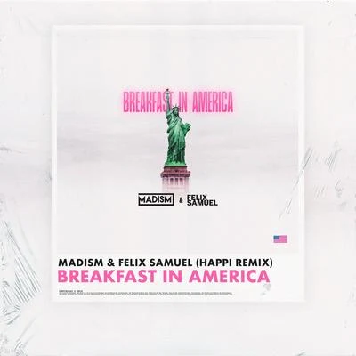 Madism/Vitor Kley/Samuel RosaBreakfast In America (Happi Remix)