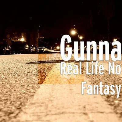 GunnaLil TeccaReal Life No Fantasy