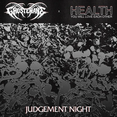 HealthJUDGEMENT NIGHT