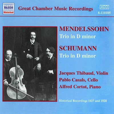 Claude Achille DebussyJacques ThibaudMENDELSSOHNSCHUMANN: Trios (ThibaudCasalsCortot) (1927-1928)