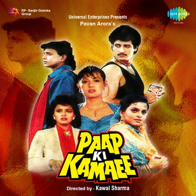 Alka Yagnik/Asha Bhosle/Kavita Krishnamurthy/Roop Kumar Rathod/Vinod Rathod/Talat AzizPaap Ki Kamaee