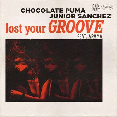 Junior SanchezLost Your Groove (feat. Arama)