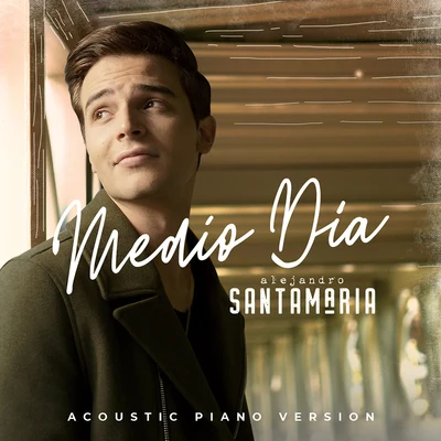 Lala Moré/Alejandro SantamariaMedio Día (Acoustic Piano Version)