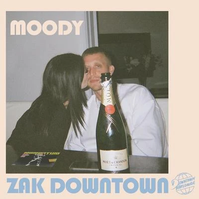 Zak DowntownMoody