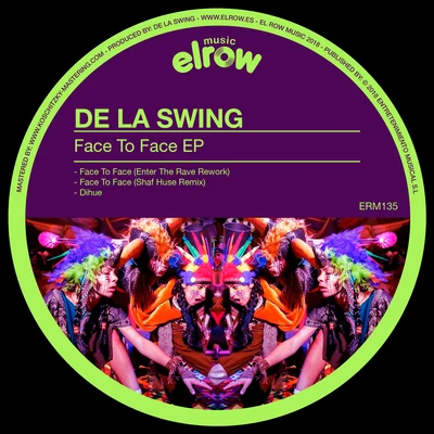 Marc Galindo/Pablo Luque/De La SwingFace To Face EP