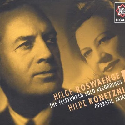 Hilde KonetzniRoswaenge & Konetzni - Telefunken Legacy