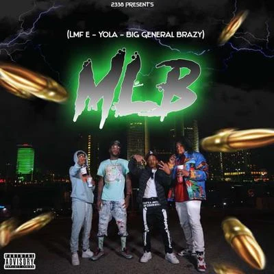 Brazy9TEEN4EVERM.L.B (red light green light) [feat. Brazy, lmf e & Yola]