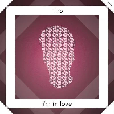 ItroIm In Love