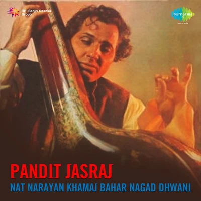 Pt. JasrajPandit Jasraj Nat Narayan Khamaj Bahar Nagad Dhwani