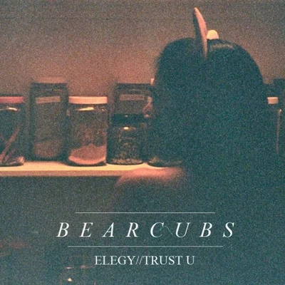 Bearcubs/SLOElegyTrust U EP