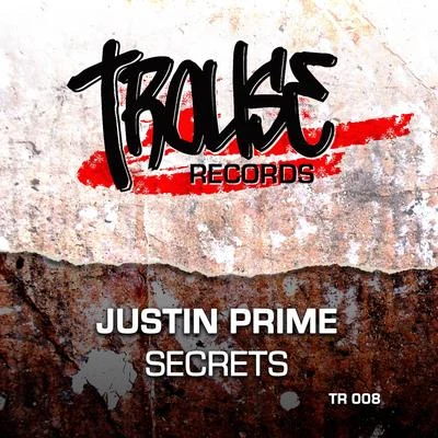 Justin Prime/Rave Republic/Lee McKingSecrets