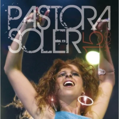 Pastora Soler15 años (Deluxe latina)