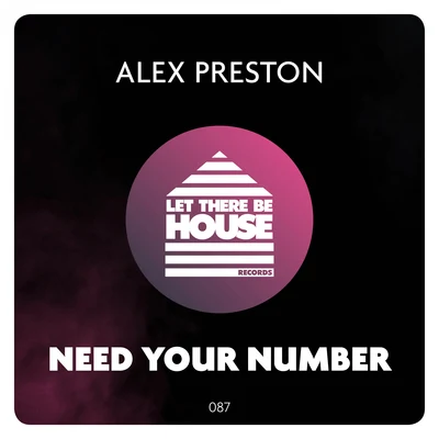 Alex PrestonNeed Your Number