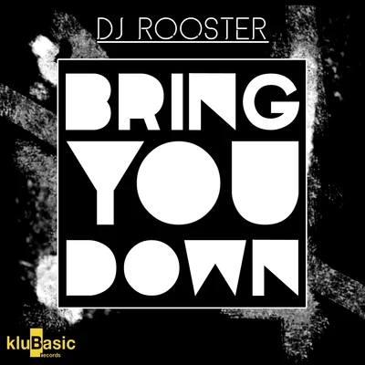 DJ RoosterSammy PeraltaPRCD FunkBring You Down