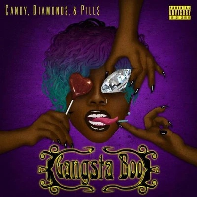 Gangsta BooCandy, Diamonds & Pills