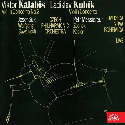 Josef Suk/Jan PanenkaKalabis: Violin Concerto No. 2 - Kubík: Violin Concerto