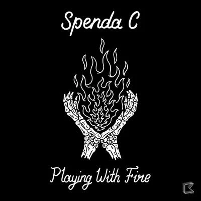 Spenda C/MARVELL/Ruby Prophet/Kid Kenobi/Northie/LarneyBella/Burgs/Lefty/Too Fresh/MITSPlaying with Fire