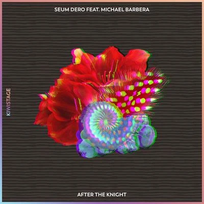 Seum DeroAfter The Knight (feat. Michael Barbera)