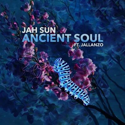 Jah SunAncient Soul