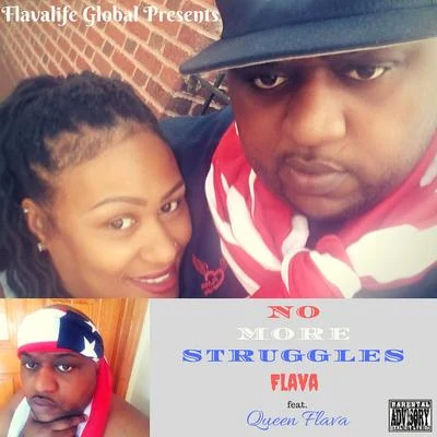 FlavaNo More Struggles (feat. Queen Flava)