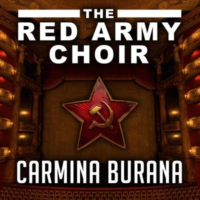 俄羅斯軍隊模范亞歷山德羅夫紅旗歌舞團/Red Army Choir/The Red Army ChoirCarmina Burana