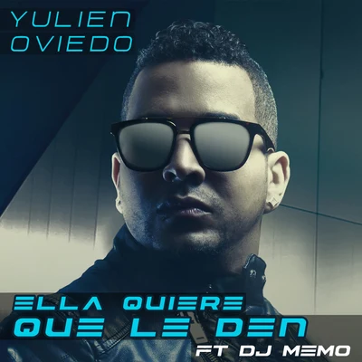 Yulien Oviedo/Enzo La Melodia SecretaElla Quiere Que le Den