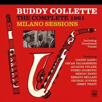 Buddy ColletteBuddy Collette: The Complete 1961 Milano Sessions