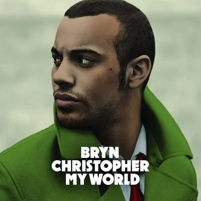 Bryn ChristopherMy World