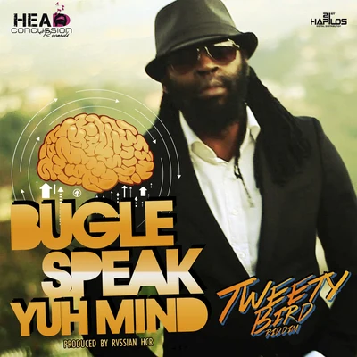 Bugle/Tarrus RileySpeak Yuh Mind