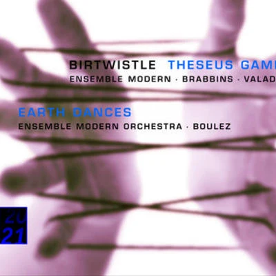 Heiner Goebbels/Deutscher Kammerchor/Ensemble Modern/David Bennent/Franck Ollu/Georg NiglBirtwistle: Theseus Game; Earth Dances