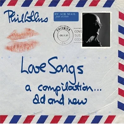 Phil CollinsLove Songs A Compilation Old &New