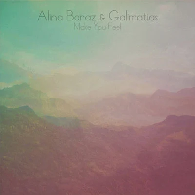 Alina Baraz/PhlakeMake You Feel