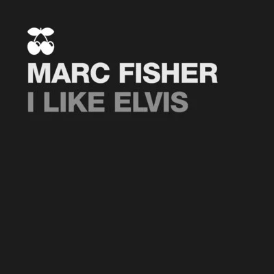 Marc Fisher/Glen C/Incognet/Weekend Heroes/Dousk/Bobbi/Darko De Jan/Glitter/Tamir Ozana/CaballeroI Like Elvis