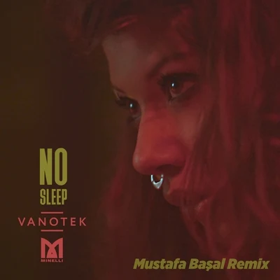 VanotekNo Sleep (Mustafa Başal Remix)