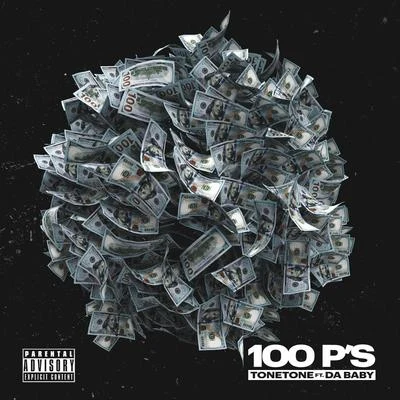 Tone Tone100 P’s (feat. DaBaby)