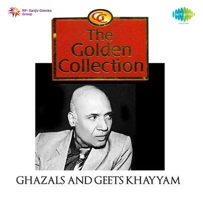 Begum AkhtarThe Golden Collection Ghazals And Geets Khaiyyaam