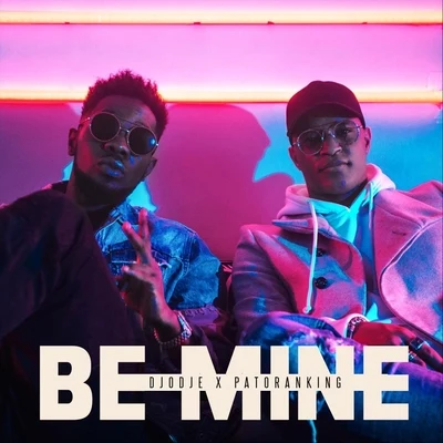 DjodjeElji BeatzkillaBe Mine (feat. Patoranking)