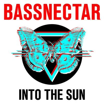 BassnectarInto the Sun